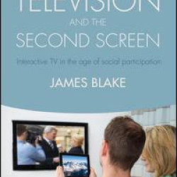 Television and the Second Screen Television and the Second Screen