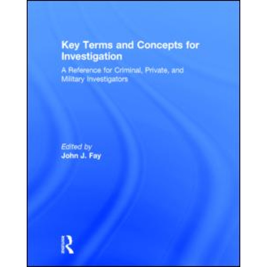 Key Terms and Concepts for Investigation Key Terms and Concepts for Investigation