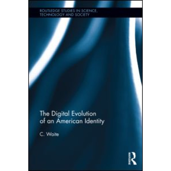 The Digital Evolution of an American Identity The Digital Evolution of an American Identity
