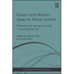 Eastern and Western Ideas for African Growth Eastern and Western Ideas for African Growth
