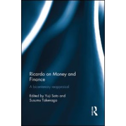 Ricardo on Money and Finance Ricardo on Money and Finance