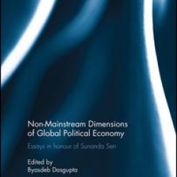 Non-Mainstream Dimensions of Global Political Economy Non-Mainstream Dimensions of Global Political Economy