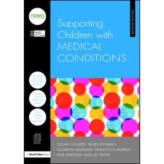 Supporting Children with Medical Conditions Supporting Children with Medical Conditions