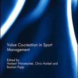 Value co-creation in sport management Value co-creation in sport management