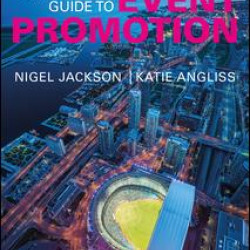 A Practical Guide to Event Promotion A Practical Guide to Event Promotion