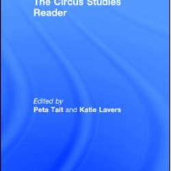 The Routledge Circus Studies Reader The Routledge Circus Studies Reader