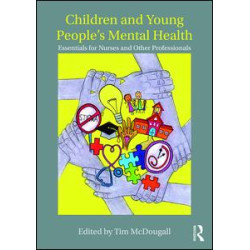 Children and Young People's Mental Health Children and Young People's Mental Health