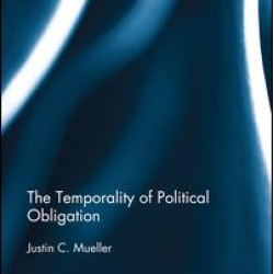 The Temporality of Political Obligation The Temporality of Political Obligation