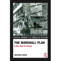 The Marshall Plan The Marshall Plan