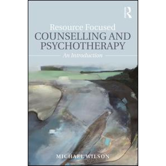 Resource Focused Counselling and Psychotherapy