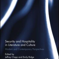 Security and Hospitality in Literature and Culture Security and Hospitality in Literature and Culture