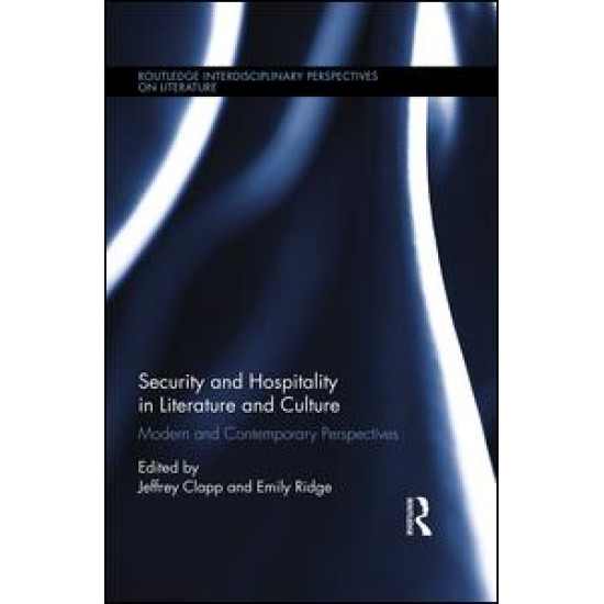 Security and Hospitality in Literature and Culture Security and Hospitality in Literature and Culture