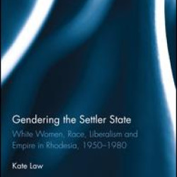 Gendering the Settler State Gendering the Settler State
