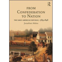 From Confederation to Nation From Confederation to Nation