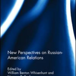 New Perspectives on Russian-American Relations New Perspectives on Russian-American Relations