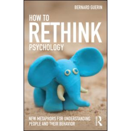 How to Rethink Psychology