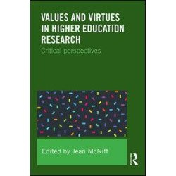 Values and Virtues in Higher Education Research.