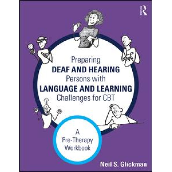 Preparing Deaf and Hearing Persons with Language and Learning Challenges for CBT