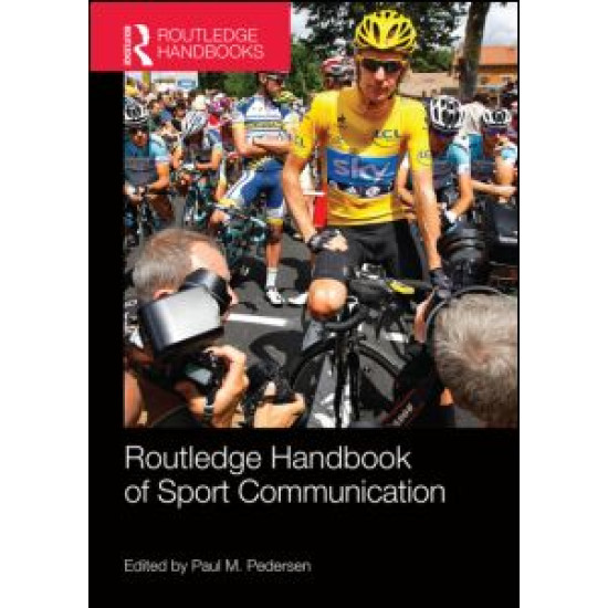 Routledge Handbook of Sport Communication