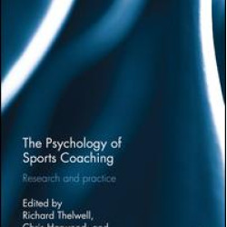 The Psychology of Sports Coaching The Psychology of Sports Coaching