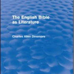 The English Bible as Literature The English Bible as Literature
