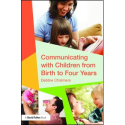 Communicating with Children from Birth to Four Years Communicating with Children from Birth to Four Years
