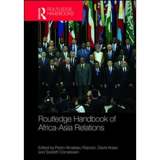 Routledge Handbook of Africa-Asia Relations Routledge Handbook of Africa-Asia Relations