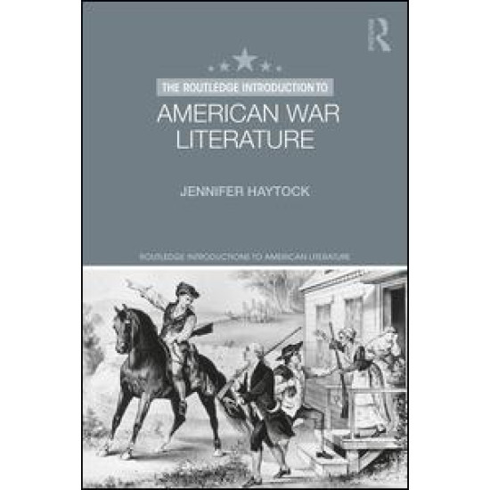 The Routledge Introduction to American War Literature