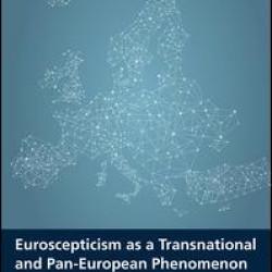 Euroscepticism as a Transnational and Pan-European Phenomenon