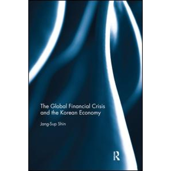 The Global Financial Crisis and the Korean Economy