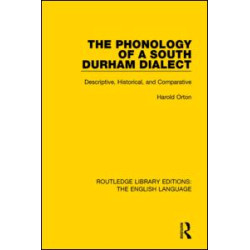 The Phonology of a South Durham Dialect The Phonology of a South Durham Dialect
