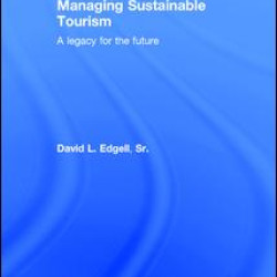 Managing Sustainable Tourism Managing Sustainable Tourism