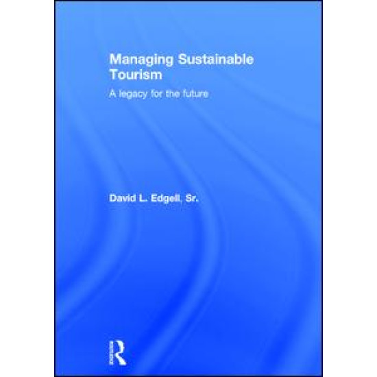 Managing Sustainable Tourism