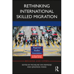 Rethinking International Skilled Migration Rethinking International Skilled Migration