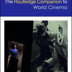 The Routledge Companion to World Cinema The Routledge Companion to World Cinema