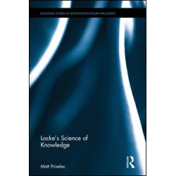 Locke's Science of Knowledge Locke's Science of Knowledge
