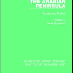 The Arabian Peninsula The Arabian Peninsula