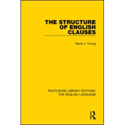 The Structure of English Clauses The Structure of English Clauses