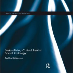 Naturalizing Critical Realist Social Ontology Naturalizing Critical Realist Social Ontology