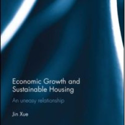 Economic Growth and Sustainable Housing Economic Growth and Sustainable Housing