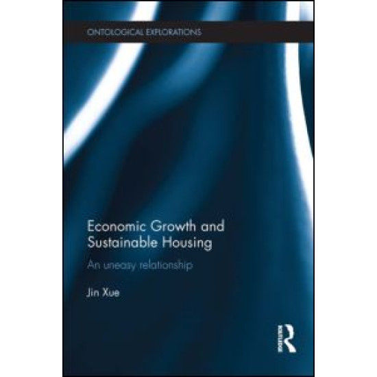 Economic Growth and Sustainable Housing Economic Growth and Sustainable Housing
