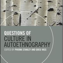 Questions of Culture in Autoethnography Questions of Culture in Autoethnography