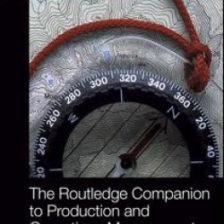 The Routledge Companion to Production and Operations Management The Routledge Companion to Production and Operations Management