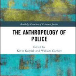The Anthropology of Police