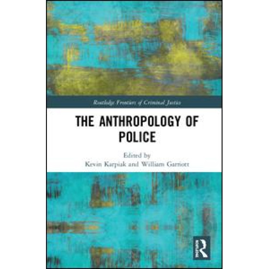 The Anthropology of Police