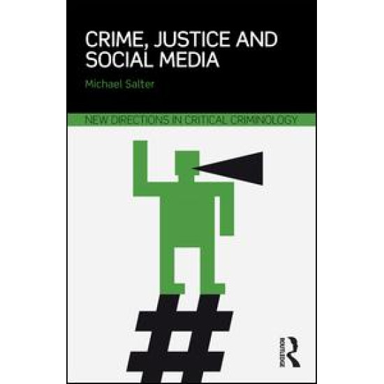 Crime, Justice and Social Media