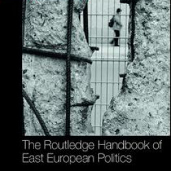 The Routledge Handbook of East European Politics