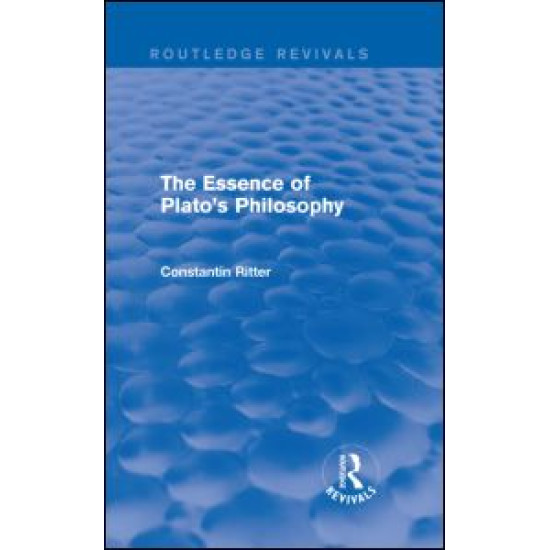 The Essence of Plato's Philosophy The Essence of Plato's Philosophy