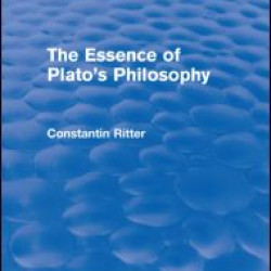 The Essence of Plato's Philosophy (Routledge Revivals) The Essence of Plato's Philosophy (Routledge Revivals)