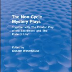 The Non-Cycle Mystery Plays